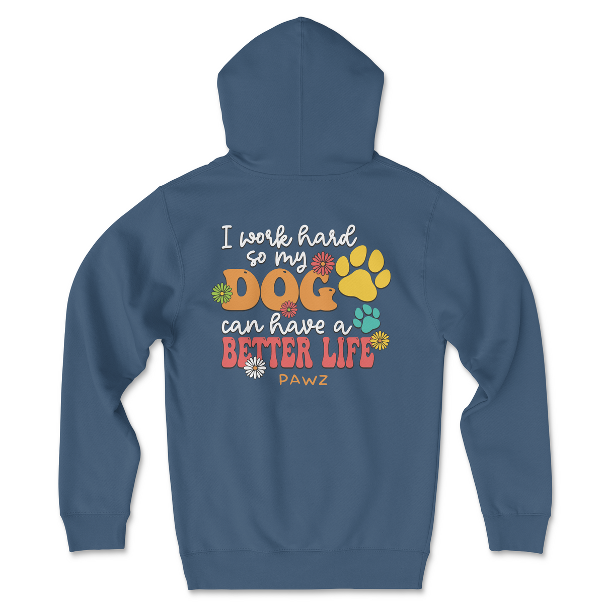 Better Life (Super Sale)(Adult Hoodie)